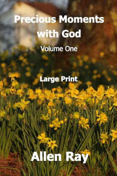 Precious Moments With God: Volume One Precious Moments With God: Volume One