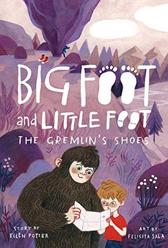 The Gremlin?ÇÖS Shoes (Big Foot And Little Foot #5)