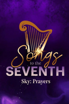 Songs to the Seventh Sky: Prayers
