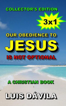 Our obedience to Jesus is not optional