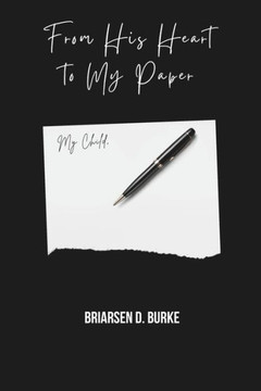 From His Heart to My Paper