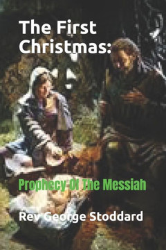The First Christmas: Prophecy Of The Messiah