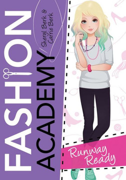 Runway Ready (Fashion Academy, 2)
