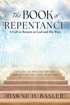 The Book of Repentance: A Call to Return to God and His Ways