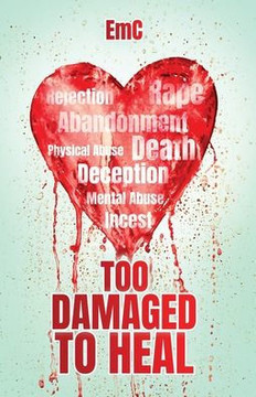Too Damaged to Heal