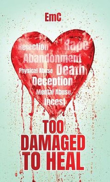 Too Damaged to Heal