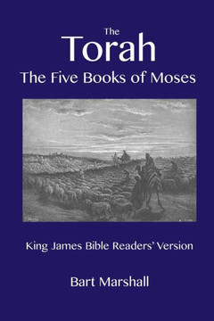 The Torah: The Five Books of Moses The Torah: The Five Books of Moses