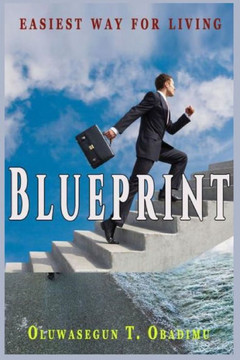 Blueprint: ...Easiest Way For Living Blueprint: ...Easiest Way For Living