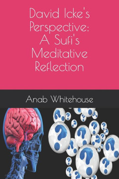 David Icke's Perspective: A Sufi's Meditative Reflection