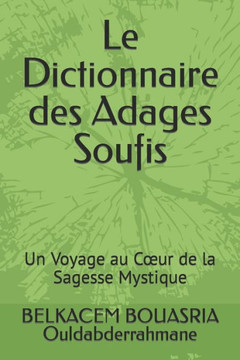 Le Dictionnaire des Adages Soufis