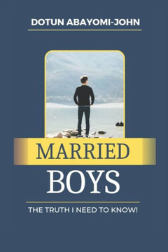 Married Boys: The truth I need to know
