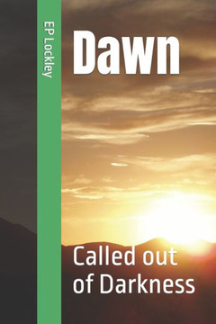 Dawn: Called out of Darkness