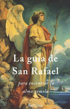 La gu? de San Rafael para encontrar tu alma gemela