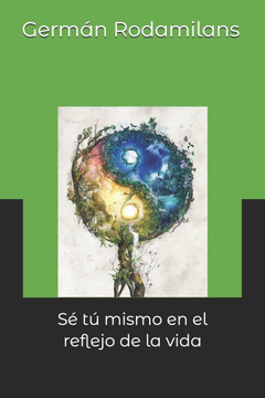 S?t?mismo en el reflejo de la vida