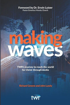 Making Waves: TWR's journey to reach the world for Christ through media