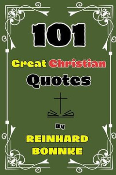 101 Great Christian Quotes By Reinhard Bonnke
