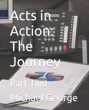 Acts in Action: The Journey: Part Two