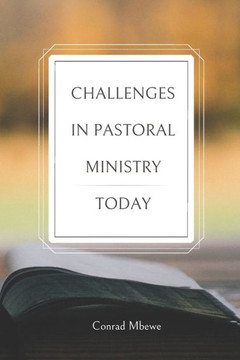 Challenges in Pastoral Ministry Today