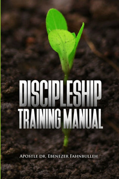 Discipleship Training Manual Discipleship Training Manual