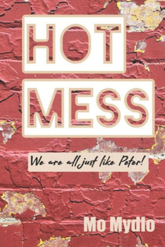Hot Mess: We Are All Just Like Peter