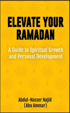 Elevate Your Ramadan: A Guide to Spiritual Growth and Personal Development