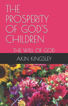 The Prosperity of God's Children: The Will of God