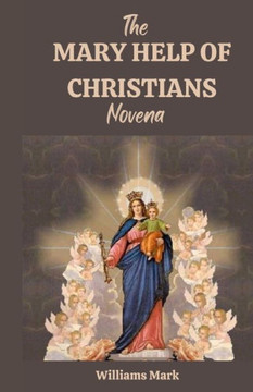 The MARY HELP OF CHRISTIANS novena
