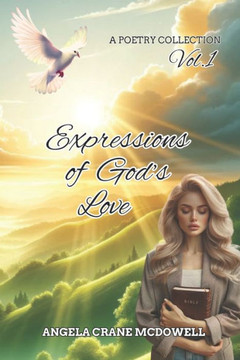 Expressions of God's Love: Vol. 1