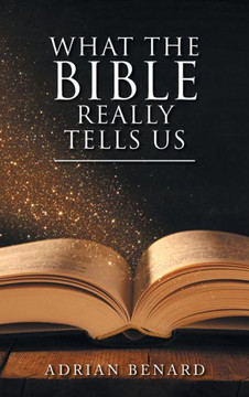What the Bible Really Tells Us