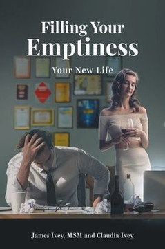 Filling Your Emptiness: Your New Life