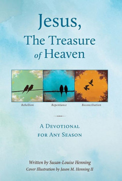 Jesus, The Treasure of Heaven Jesus, The Treasure of Heaven