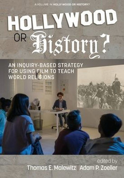 Hollywood or History?: An Inquiry-Based Strategy for Using Film to Teach World Religions