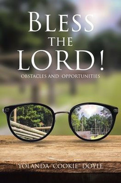 Bless The LORD!: Obstacles and Opportunities