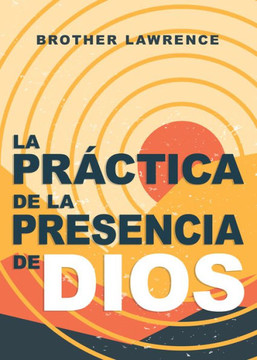 La Pr?tica de la Presencia de Dios