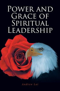 Power and Grace of Spiritual Leadership