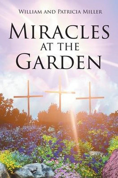 Miracles at the Garden