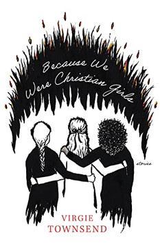 Because We Were Christian Girls