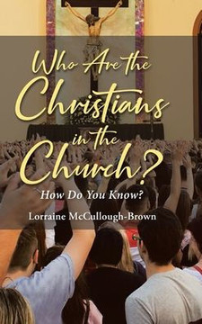Who Are the Christians in the Church?: How Do You Know?