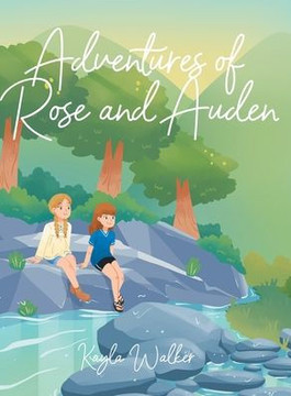 Adventures of Rose and Auden Adventures of Rose and Auden