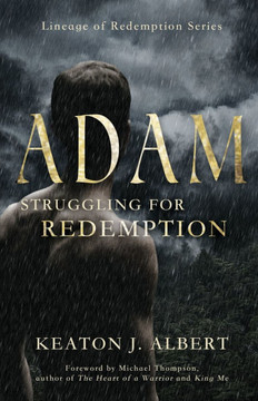 Adam: Struggling for Redemption, Lineage of Redemption Series