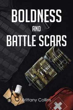 Boldness And Battlescars Boldness And Battlescars