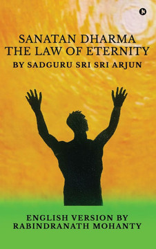 Sanatan Dharma: The Law of Eternity
