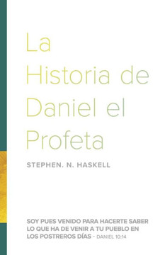 La Historia de Daniel el Profeta La Historia de Daniel el Profeta
