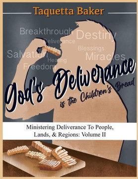 Deliverance Is The Children's Bread Volume II