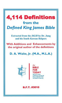 4,114 Definitions from the Defined King James Bible 4,114 Definitions from the Defined King James Bible