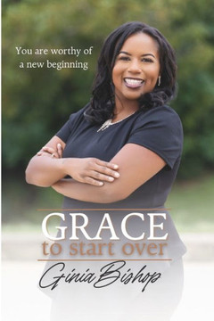 Grace to Start Over: You are worthy of a new beginning