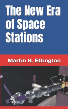 The New Era of Space Stations The New Era of Space Stations
