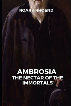 Ambrosia: The Nectar of the Immortals