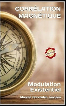 Corr?ation Magn?ique: Modulation Existentiel
