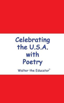 Celebrating the U.S.A. with Poetry Celebrating the U.S.A. with Poetry